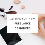Freelance designers tips